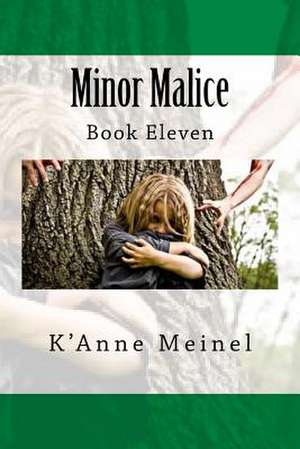 Minor Malice de K'Anne Meinel