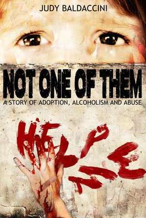 Not One of Them de Judy Baldaccini