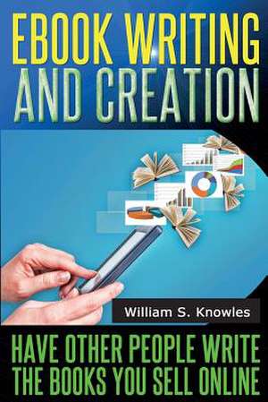 eBook Writing and Creation de William S. Knowles