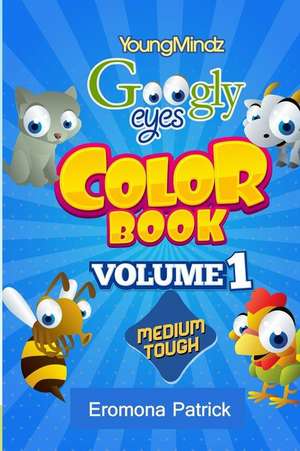 Youngmindz Googly Eyes Color Book de Eromona Patrick