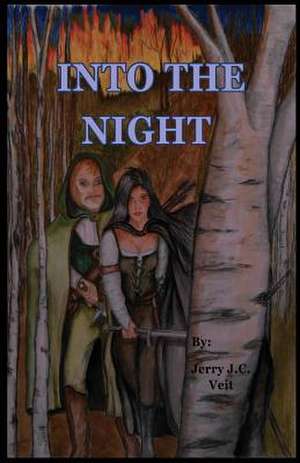 Into the Night de Jerry J. C. Veit