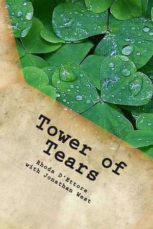 Tower of Tears de Rhoda D'Ettore