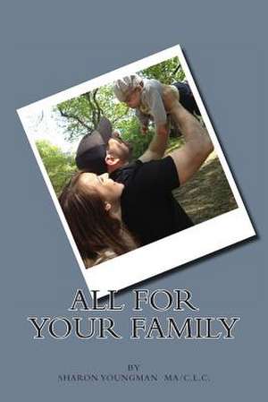 All for Your Family de Sharon Youngman