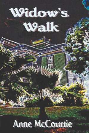 Widow'swalk de Anne McCourtie