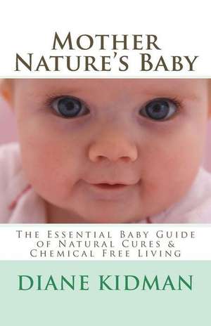 Mother Nature's Baby de Diane Kidman