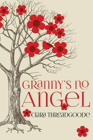 Granny's No Angel de Ciara Threadgoode