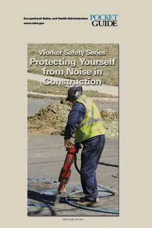 Protecting Yourself from Noise in Construction de U. S. Department of Labor