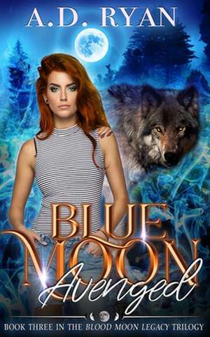 Blue Moon de A. D. Ryan