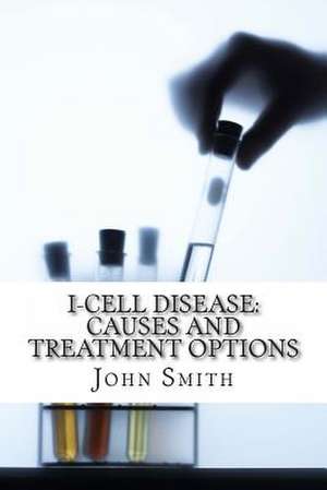 I-Cell Disease de John Smith Ma