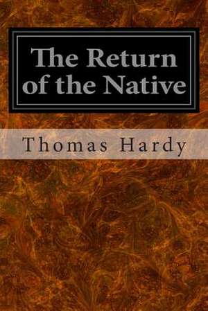 The Return of the Native de Thomas Hardy