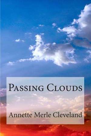 Passing Clouds de Annette Merle Cleveland