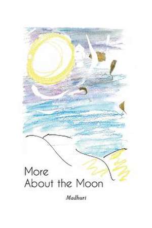 More about the Moon de Madhuri
