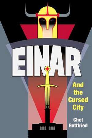 Einar and the Cursed City de Chet Gottfried