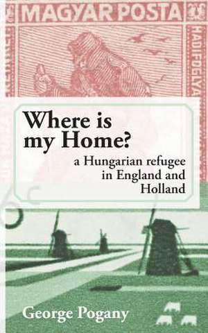 Where Is My Home? de George Pogany