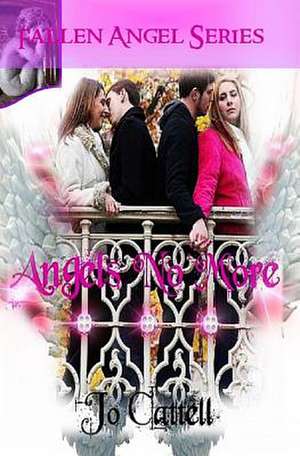 Angels No More de Jo Cattell