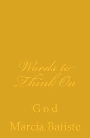 Words to Think on de Wilson, Marcia Batiste Smith