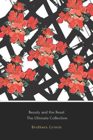 Beauty and the Beast de Brothers Grimm