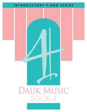 Dauk Music Book 4 de Mrs Gerri Dauk