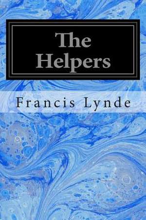 The Helpers de Francis Lynde