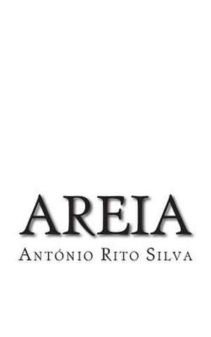 Areia de Antonio Rito Silva