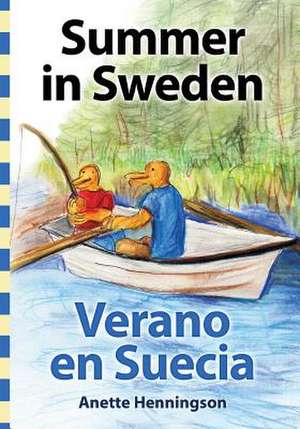 Summer in Sweden / Verano En Suecia de Anette Henningson