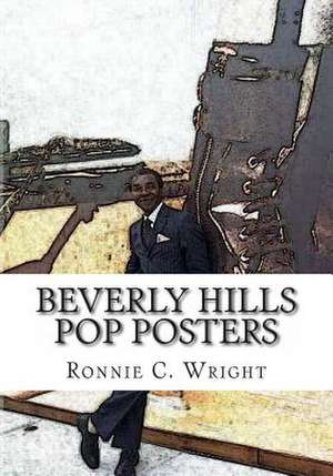 Beverly Hills Pop Posters de Ronnie C. Wright