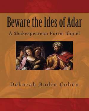 Beware the Ides of Adar de Deborah Bodin Cohen