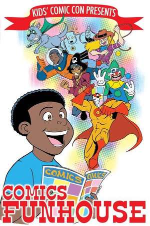 Kids' Comic Con Comics Funhouse de Alex Simmons