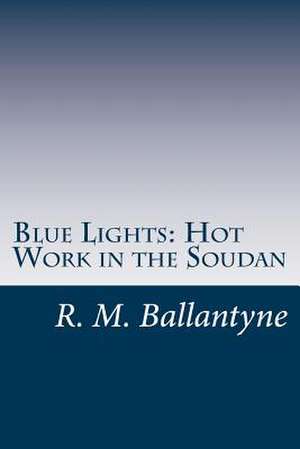Blue Lights de R. M. Ballantyne