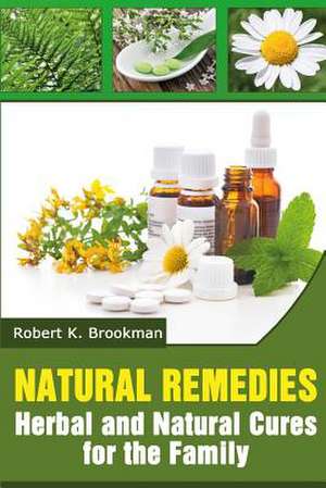 Natural Remedies de Robert K. Brookman