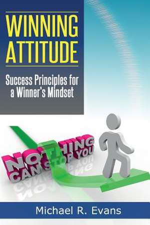 Winning Attitude de Michael R. Evans