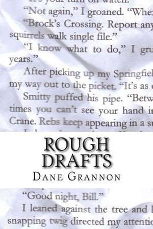 Rough Drafts de Dane Grannon