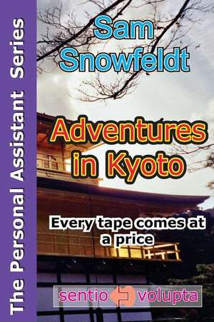 Adventures in Kyoto de Sam Snowfeldt