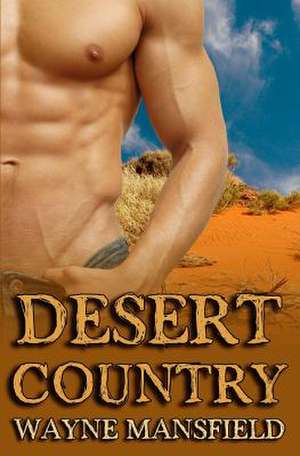 Desert Country de Wayne Mansfield