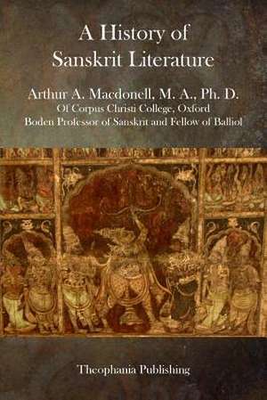 A History of Sanskrit Literature de Arthur a. Macdonell Ph. D.