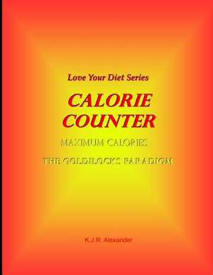 Calorie Counter de K. J. R. Alexander