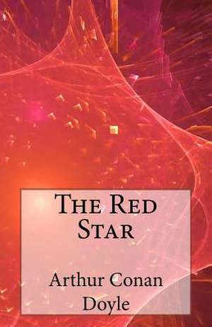 The Red Star de Arthur Conan Doyle