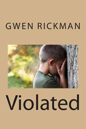 Violated de Gwen Rickman