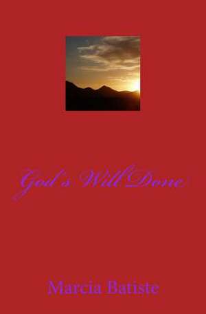 God's Will Done de Wilson, Marcia Batiste Smith