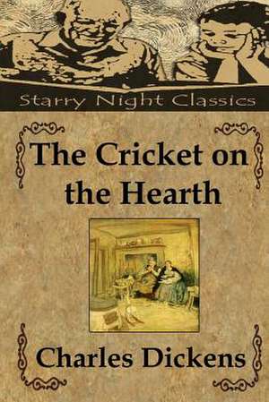 The Cricket on the Hearth de Charles Dickens