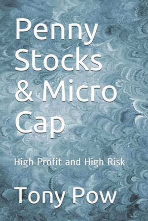 Penny Stocks & Micro Cap de Tony Pow