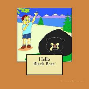 Hello Black Bear de Stephen George Biddulph