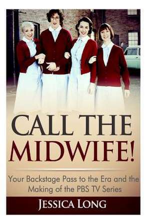 Call the Midwife! de Jessica Long