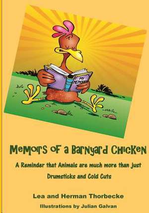 Memoirs of a Barnyard Chicken de Lea Thorbecke