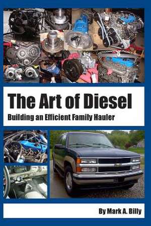 The Art of Diesel de Mark a. Billy