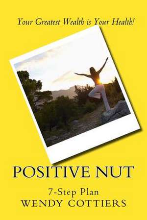 Positive Nut de Cottiers-Pacella, Wendy Lynn