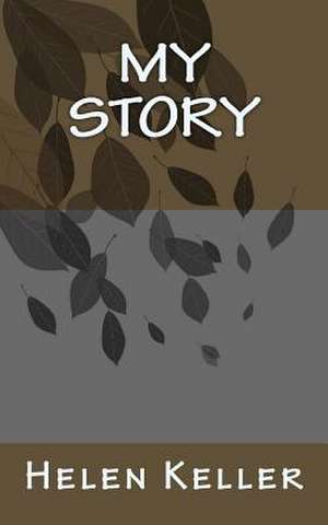 My Story de Helen Keller