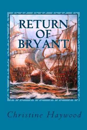 Return of Bryant de MS Christine Haywood