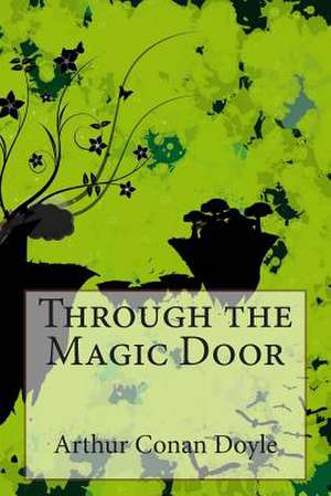 Through the Magic Door de Arthur Conan Doyle