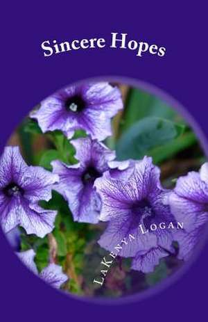 Sincere Hopes de MS Lakenya T. Logan